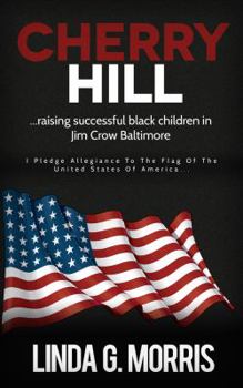 Paperback Cherry Hill: Raising Successful Black Children in Jim Crow Baltimore Book