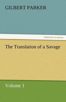 Paperback The Translation of a Savage, Volume 1 Book