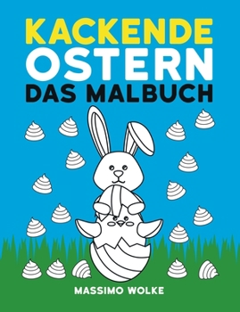 Paperback Kackende Ostern - Das Malbuch [German] Book