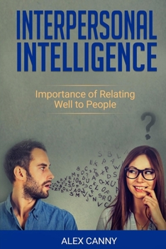 Paperback Interpersonal Intelligence: Importance of Relating Well to People (Positive Mind) Book