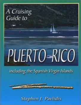 Paperback A Cruising Guide to Puerto Rico: Including the Spanish Virgin Islands Book