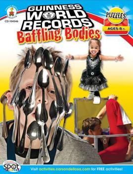 Paperback Guinness World Records(r) Baffling Bodies, Grades 3 - 5 Book