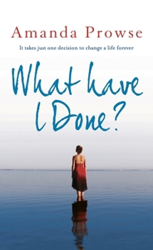 What Have I Done? - Book #2 of the No Greater Love