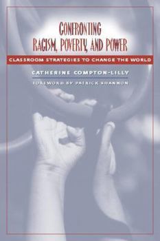 Paperback Confronting Racism, Poverty, and Power: Classroom Strategies to Change the World Book
