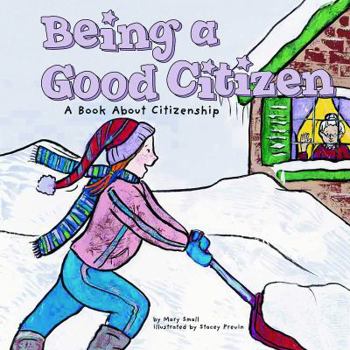 Paperback Being a Good Citizen: A Book about Citizenship Book