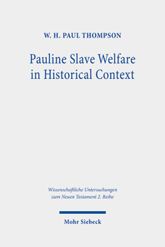 Paperback Pauline Slave Welfare in Historical Context: An Equality Analysis Book