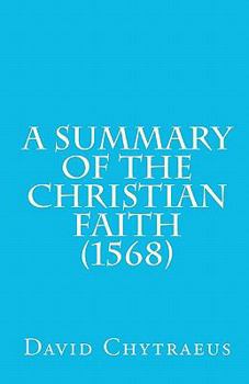 Paperback A Summary of the Christian Faith (1568) Book