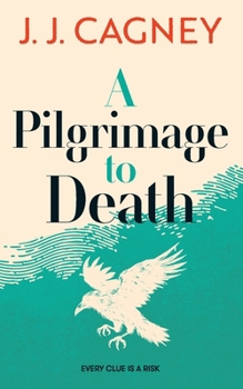 A Pilgrimage to Death - Book #2 of the Reverend Cici Gurule Mysteries