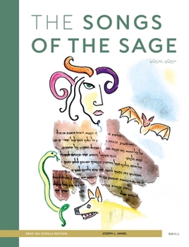 Hardcover The Songs of the Sage: (4q510, 4q511) Book