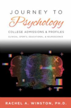 JOURNEY TO PSYCHOLOGY: College Admissions & Profiles