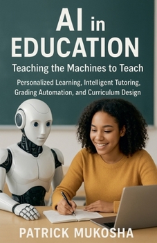 AI in Education: Teaching the Machines to Teach (The Goodman)