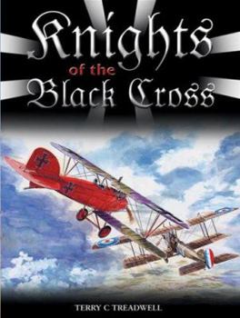 Hardcover Knights of the Black Cross: German Fighter Aces of the First World War Book