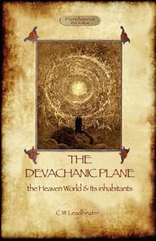 Devachanic Plane or The Heaven World - Book #6 of the sophical Manuals