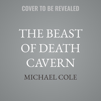 The Beast of Death Cavern