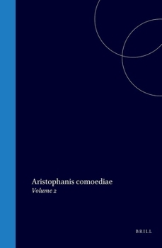 Aristophanis comoediae: Volume 2 (Latin Edition)
