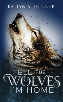 Paperback Tell The Wolves I'm Home Book