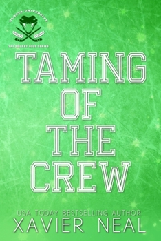 Taming of the Crew: A New Adult Romantic Comedy - Book #5 of the Hockey Gods