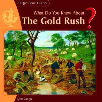 Library Binding What Do You Know about the Gold Rush? Book