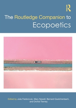 Paperback The Routledge Companion to Ecopoetics Book