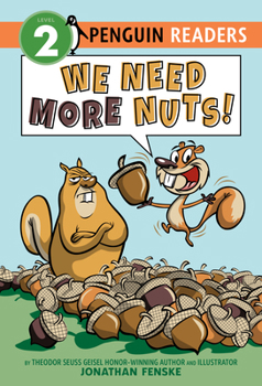 We Need More Nuts! - Book #1 of the Fenske's Squirrels