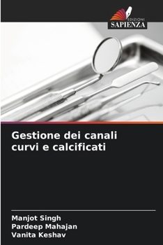 Paperback Gestione dei canali curvi e calcificati [Italian] Book