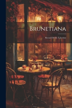 Paperback Brunetiana: Recueil Dédié À Jocrisse [French] Book