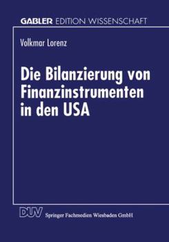 Paperback Die Bilanzierung Von Finanzinstrumenten in Den USA [German] Book