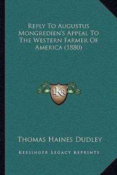 Reply To Augustus Mongredien's Appeal To The Western Farmer Of America