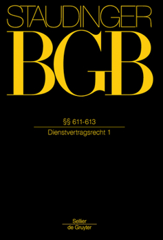 Hardcover Vorbem Zu § 611 Ff; §§ 611-613: (Dienstvertragsrecht 1) [German] Book