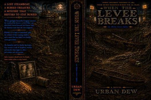 Paperback WHEN THE LEVEE BREAKS (At Melon Grove Split) A Novel: Special Black and White Edition Book