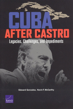 Paperback Cuba After Castro: Legacies, Challenges, and Impediments Book