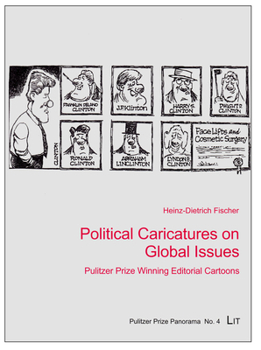 Paperback Political Caricatures on Global Issues, 4: Pulitzer Prize Winning Editorial Cartoons Book