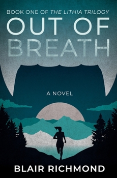 Paperback Out of Breath: The Lithia Trilogy, Book 1 Book