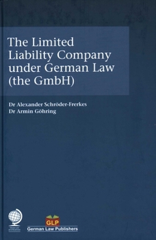 The Limited Liability Company Under German Law (the Gmbh)