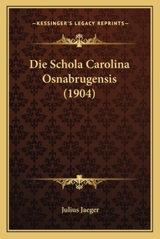 Die Schola Carolina Osnabrugensis (1904)