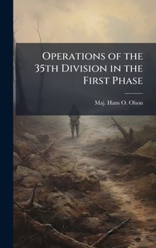 Hardcover Operations of the 35th Division in the First Phase Book