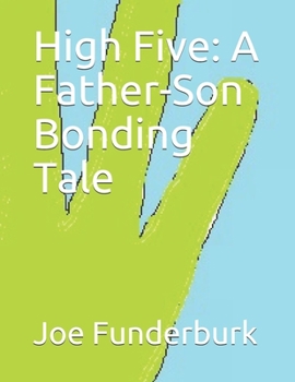Paperback High Five: A Father-Son Bonding Tale Book