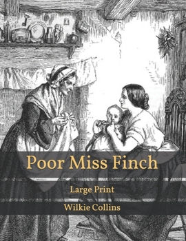 Paperback Poor Miss Finch: Large Print Book