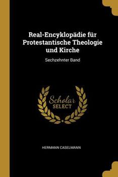 Paperback Real-Encyklop?die f?r Protestantische Theologie und Kirche: Sechzehnter Band [German] Book