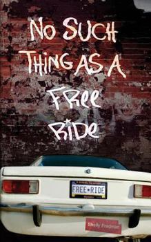 Paperback No Such Things as a Free Ride Book