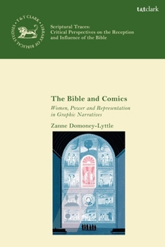 Paperback The Bible and Comics: Women, Power and Representation in Graphic Narratives Book