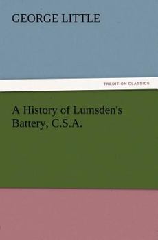 Paperback A History of Lumsden's Battery, C.S.A. Book