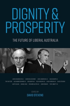 Paperback Dignity and Prosperity: The Future of Liberal Australia Book