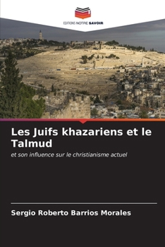 Paperback Les Juifs khazariens et le Talmud [French] Book