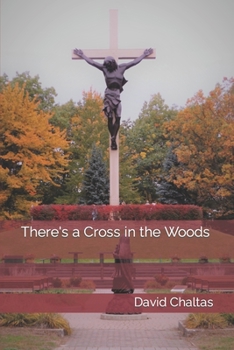 Paperback There's a Cross in the Woods Book