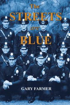 Hardcover The Streets Are Blue: True Tales of Service from the Front Lines of the Los Angeles Police Department Book