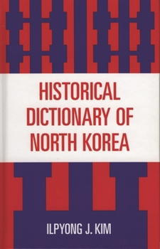 Hardcover Historical Dictionary of North Korea (Historical Dictionaries of Asia, Oceania, and the Middle East) Book