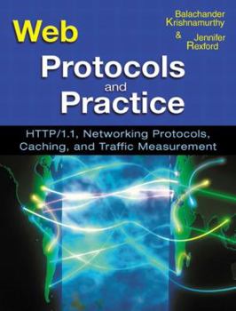 Paperback Web Protocols and Practice: HTTP/1.1, Networking Protocols, Caching, and Traffic Measurement Book