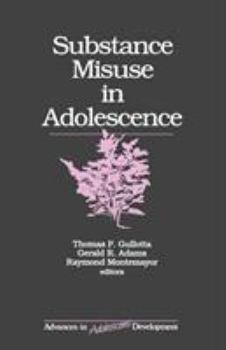 Substance Misuse in Adolescence - Book #7 of the Advances in Adolescent Development