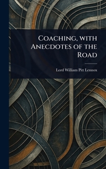 Coaching, With Anecdotes of the Road